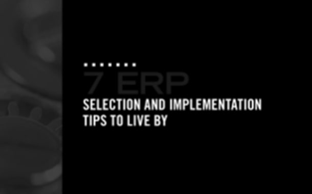 7 . ERP系统选择与实施提示