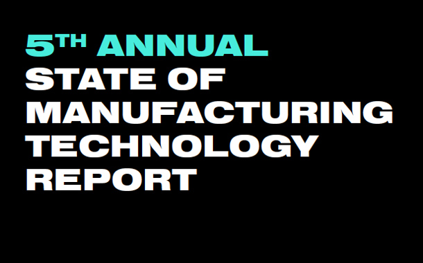 State of Manufacturing Technology Report